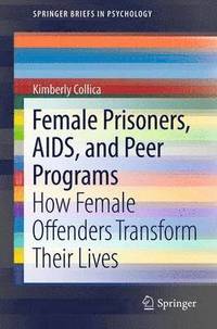bokomslag Female Prisoners, AIDS, and Peer Programs