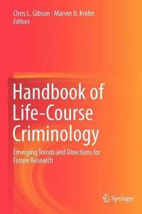 bokomslag Handbook of Life-Course Criminology