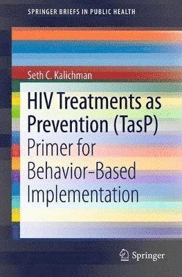 HIV Treatments as Prevention (TasP) 1