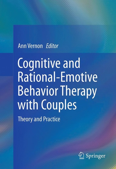 bokomslag Cognitive and Rational-Emotive Behavior Therapy with Couples