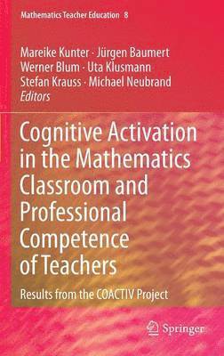 bokomslag Cognitive Activation in the Mathematics Classroom and Professional Competence of  Teachers