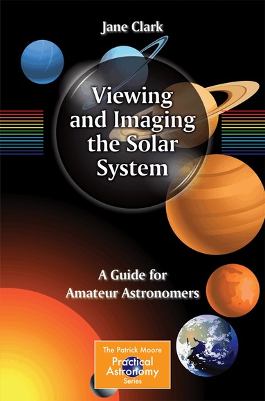 Jane Clark - Viewing and Imaging the Solar System, Häftad