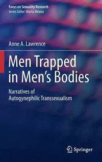 bokomslag Men Trapped in Men's Bodies