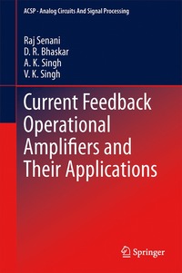 bokomslag Current Feedback Operational Amplifiers and Their Applications