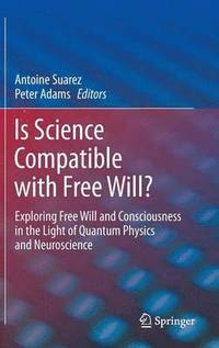bokomslag Is Science Compatible with Free Will?