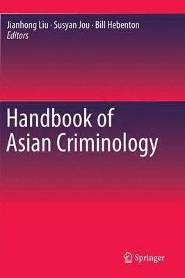 bokomslag Handbook of Asian Criminology