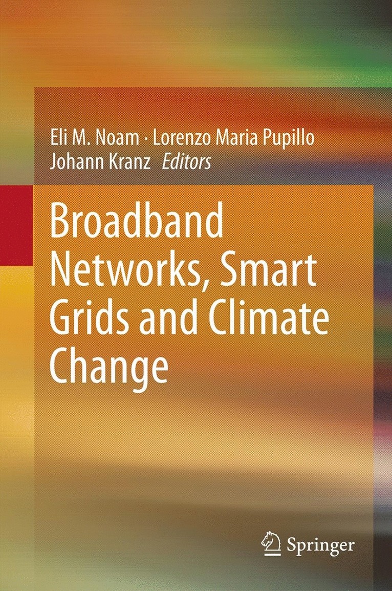 Broadband Networks, Smart Grids and Climate Change 1