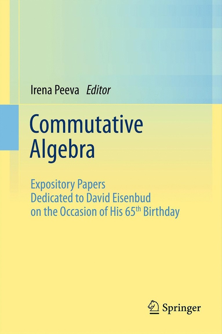 Irena Peeva - Commutative Algebra, Inbunden