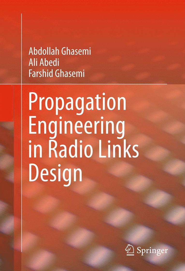 Propagation Engineering in Radio Links Design 1