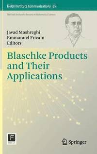bokomslag Blaschke Products and Their Applications