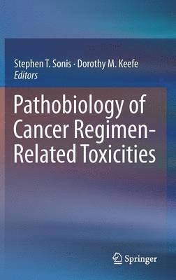 Pathobiology of Cancer Regimen-Related Toxicities 1