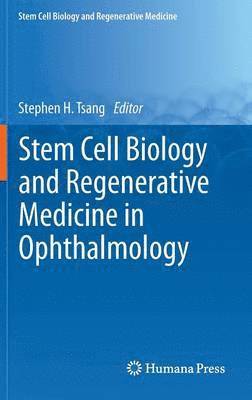 bokomslag Stem Cell Biology and Regenerative Medicine in Ophthalmology