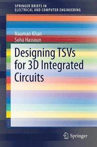 bokomslag Designing TSVs for 3D Integrated Circuits