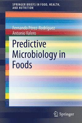 Predictive Microbiology in Foods 1
