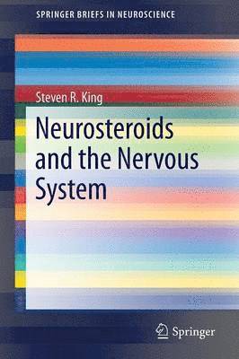Neurosteroids and the Nervous System