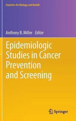 Epidemiologic Studies  in Cancer Prevention and Screening 1