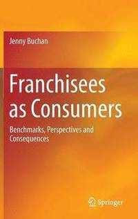 bokomslag Franchisees as Consumers