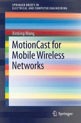 bokomslag MotionCast for Mobile Wireless Networks