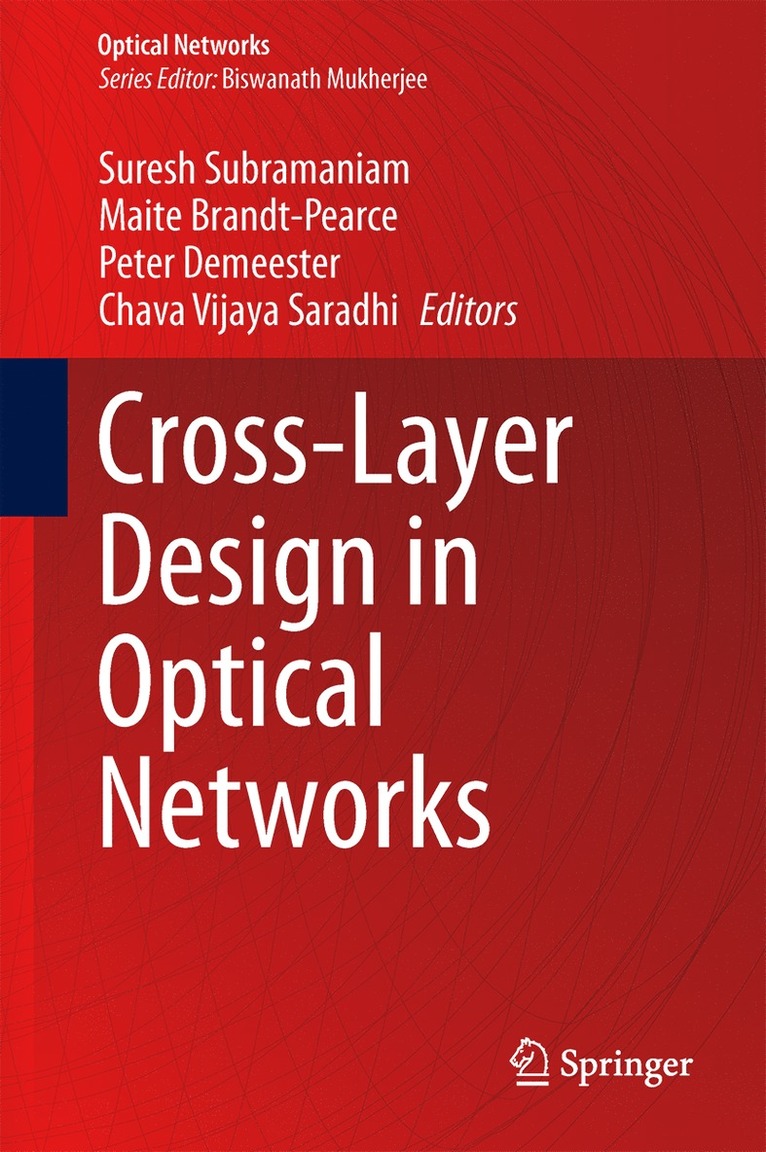 Cross-Layer Design in Optical Networks 1