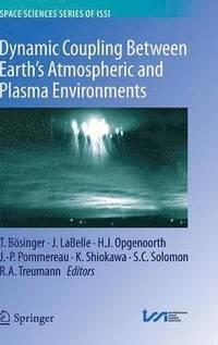bokomslag Dynamic Coupling Between Earth's Atmospheric and Plasma Environments