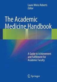 bokomslag The Academic Medicine Handbook