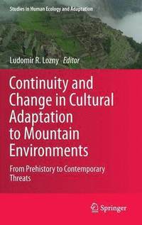bokomslag Continuity and Change in Cultural Adaptation to Mountain Environments