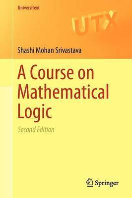 bokomslag A Course on Mathematical Logic