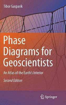 Tibor Gasparik - Phase Diagrams for Geoscientists, Inbunden