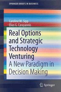 bokomslag Real Options and Strategic Technology Venturing