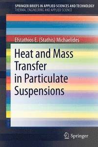 bokomslag Heat and Mass Transfer in Particulate Suspensions