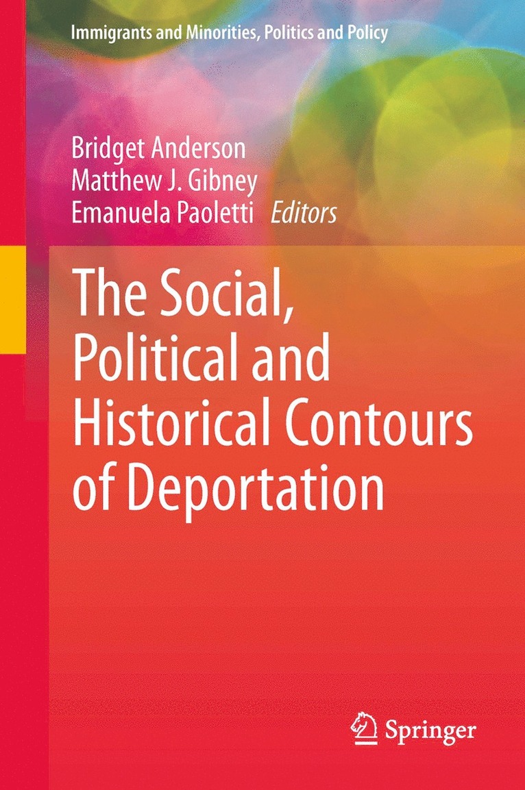 Social, Political and Historical Contours of Deportation