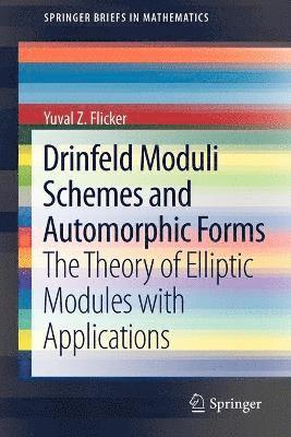 Drinfeld Moduli Schemes and Automorphic Forms 1