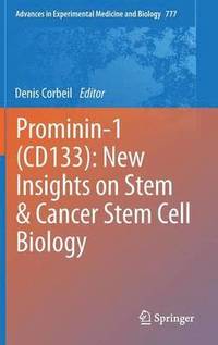 bokomslag Prominin-1 (CD133): New Insights on Stem & Cancer Stem Cell Biology