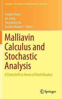 Frederi Viens, Jin Feng, Yaozhong Hu, Eulalia Nualart - Malliavin Calculus and Stochastic Analysis, Inbunden