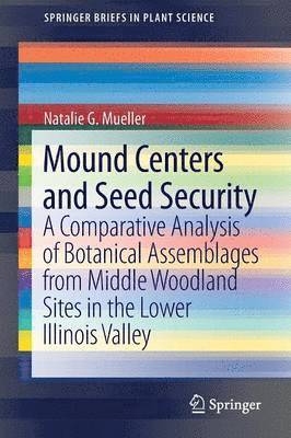 Natalie G. Mueller - Mound Centers and Seed Security, Häftad
