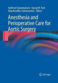 bokomslag Anesthesia and Perioperative Care for Aortic Surgery