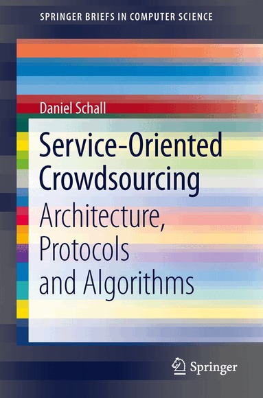 Daniel Schall - Service-Oriented Crowdsourcing, Häftad