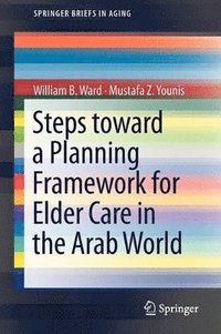 bokomslag Steps Toward a Planning Framework for Elder Care in the Arab World