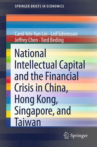 bokomslag National Intellectual Capital and the Financial Crisis in China, Hong Kong, Singapore, and Taiwan