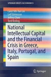 bokomslag National Intellectual Capital and the Financial Crisis in Greece, Italy, Portugal, and Spain