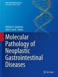 bokomslag Molecular Pathology of Neoplastic Gastrointestinal Diseases