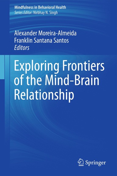 bokomslag Exploring Frontiers of the Mind-Brain Relationship