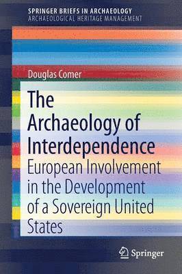 bokomslag The Archaeology of Interdependence