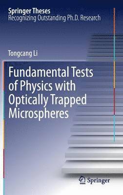 bokomslag Fundamental Tests of Physics with Optically Trapped Microspheres