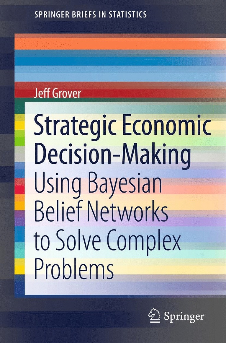 Strategic Economic Decision-Making 1