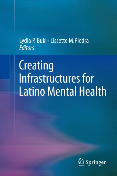 bokomslag Creating Infrastructures for Latino Mental Health