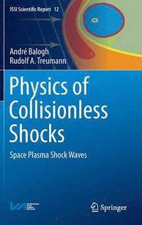 bokomslag Physics of Collisionless Shocks