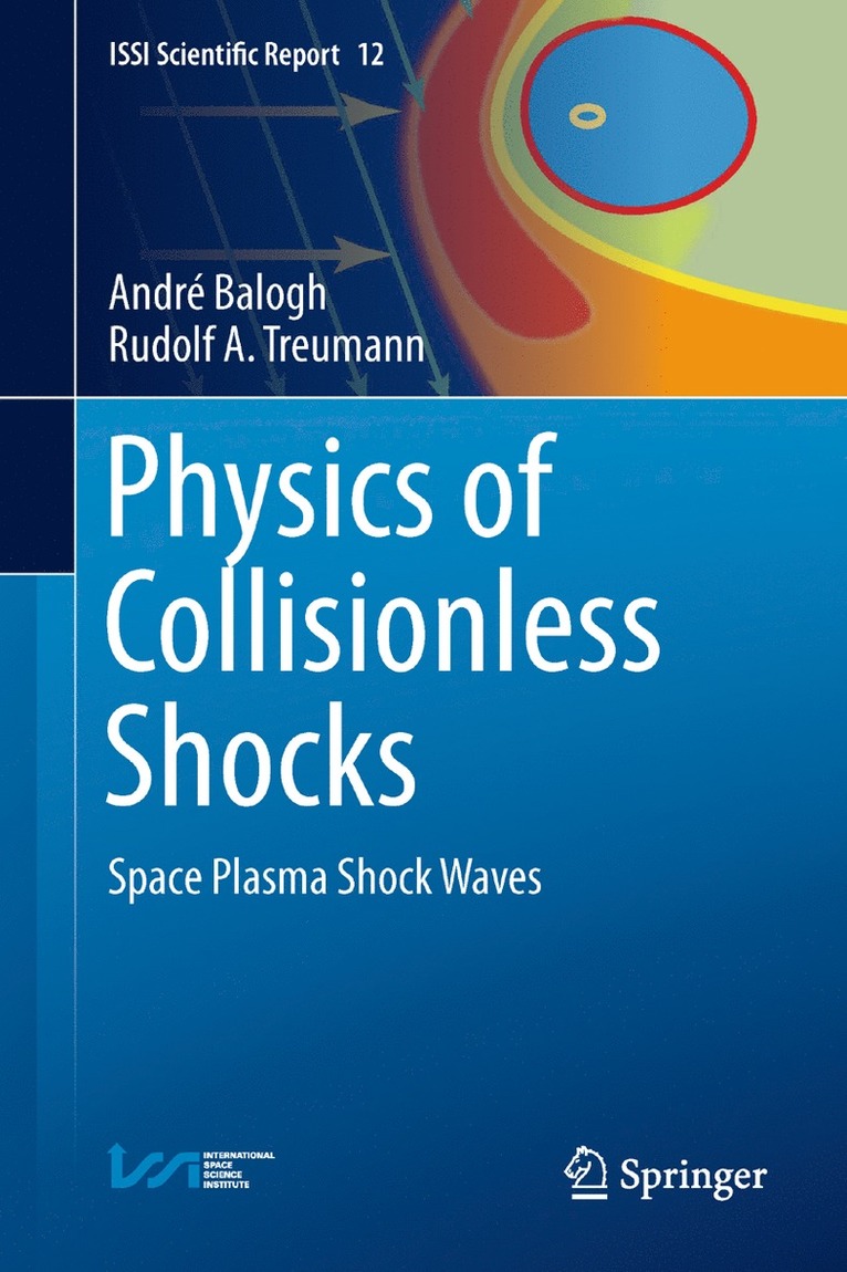 André Balogh, Rudolf A. Treumann, Rudolf A. Balogh, André - Physics of Collisionless Shocks, Inbunden