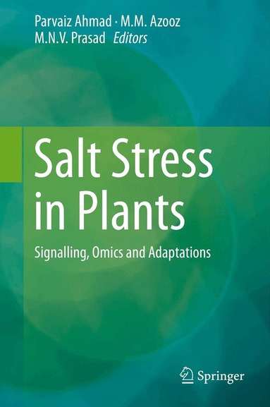 Parvaiz Ahmad, M.M. Azooz, M.N.V. Prasad - Salt Stress in Plants, Inbunden