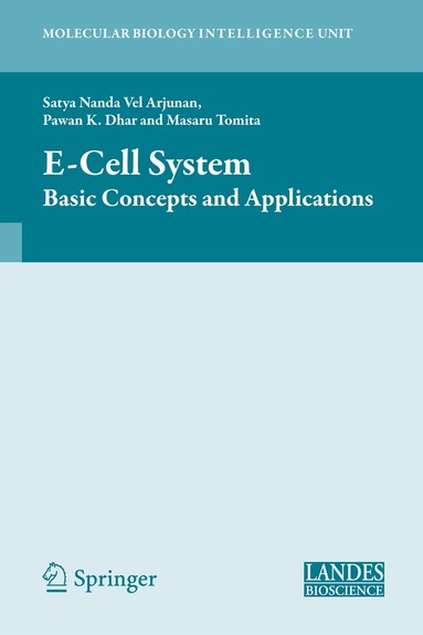 Satya Nanda Vel Arjunan, Pawan K. Dhar, Masaru Tomita - E‑Cell System, Inbunden